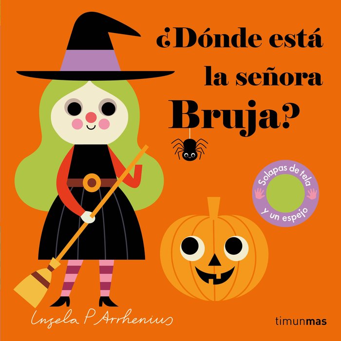 ¿Dónde está la señora bruja?